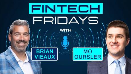 Fintech Fridays podcast with Mo Oursler, EVP with Mortgage Career Exchange