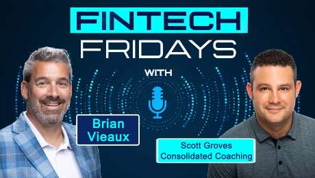 Fintech Fridays with Scott Groves, Consolidated Coaching