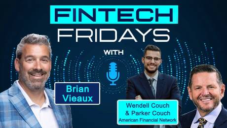Fintech Fridays podcast with Wendell L. Couch and Parker Couch from American Financial Network