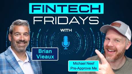 Fintech Fridays podcast with Michael Neef, CEO of Pre Approve Me
