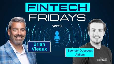 Fintech Fridays podcast with Spencer Dusebout, Aidium