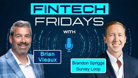 Fintech Fridays podcast with Brandon Spriggs, CEO, Survey Loop  