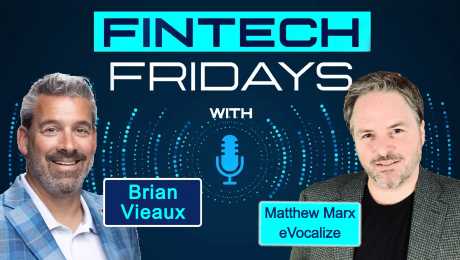 Fintech Fridays podcast with Matthew Marx, CEO of eVocalize.