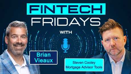 Listen to the Fintech Fridays podcast with  Steven Cooley, Founder, Mortgage Advisors Tools