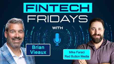 Fintech Fridays podcast with Mike Faraci CEO of Red Button Media