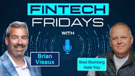 Fintech Fridays podcast with Brad Blumberg, Founder of Aster Key