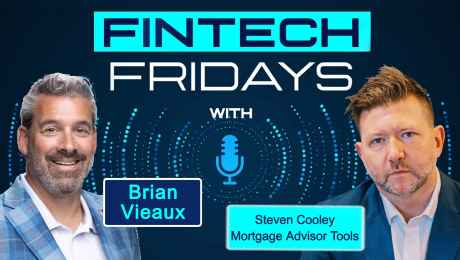 Fintech Fridays podcast with Steven Cooley, Founder of Mortgage Advisor Tools