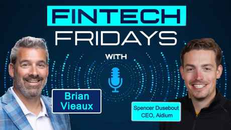 Fintech Fridays podcast with Spencer Dusebout, CEO of Aidium