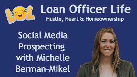 LOL-Michelle-Berman-website Loan officer Life podcast guest Michelle Berman-Mikel, CEO & Founder, Berman Media PD, Inc.