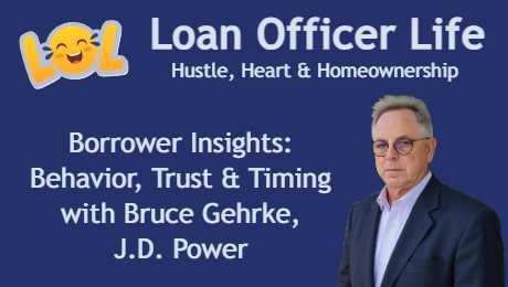 LOL-Bruce-Gehrke-JD-Power-website Loan Officer Life podcast with Bruce Gehrke, J.D. Power